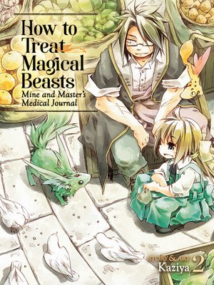 cover image of How to Treat Magical Beasts, Volume 2